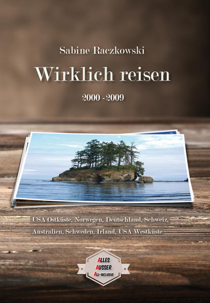 Wirklich reisen (2000-2009)