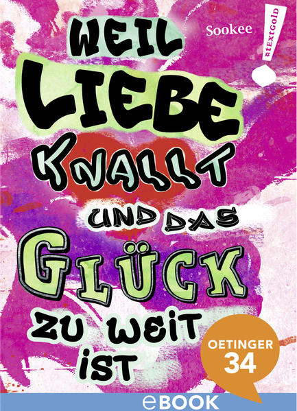 Weil Liebe knallt und das Glück zu weit ist