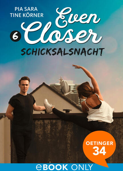 Even Closer 6. Schicksalsnacht