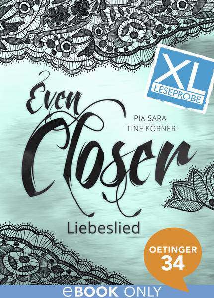 Even Closer. XL Leseprobe