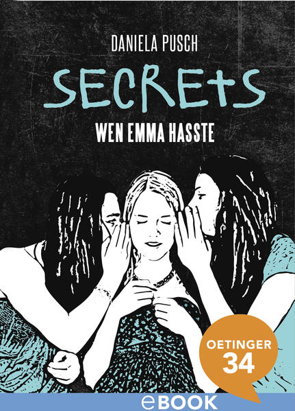 Secrets. Wen Emma hasste