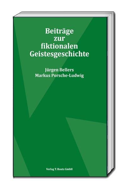 Beiträge zur fiktionalen Geistesgeschichte