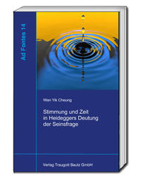 Stimmung und Zeit in Heideggers Deutung der Seinsfrage