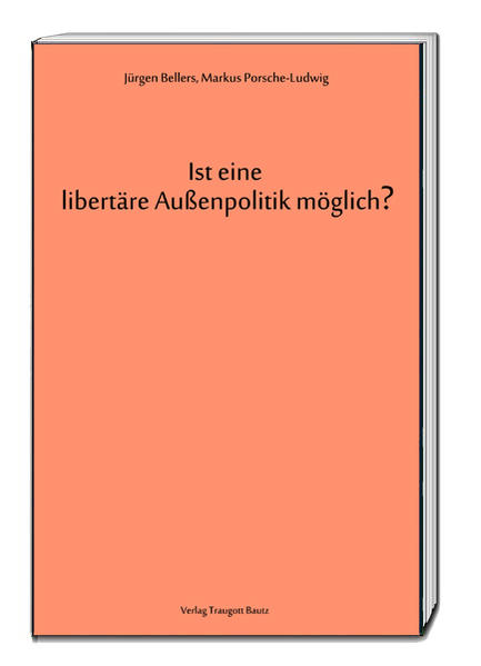 Ist eine libertäre Außenpolitik möglich?