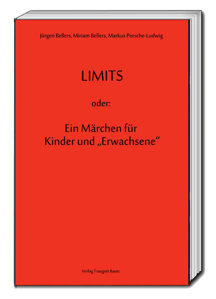LIMITS oder: Ein Märchen für Kinder und "Erwachsene"