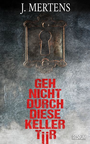 Geh nicht durch diese Kellertür