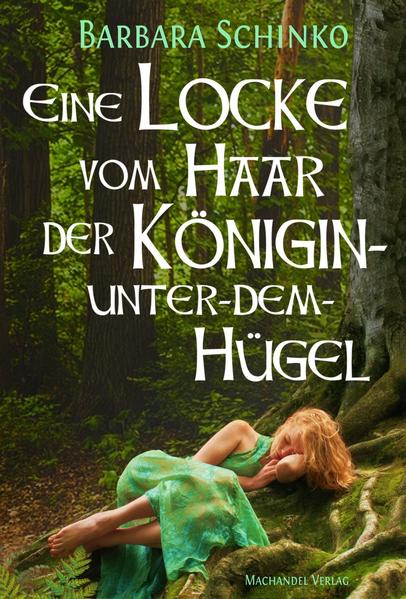 Eine Locke vom Haar der Königin-unter-dem-Hügel