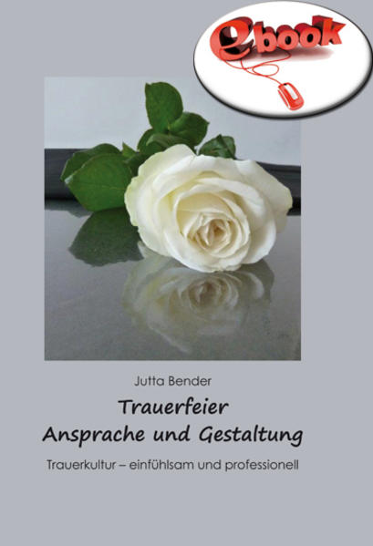 Trauerfeier - Ansprache und Gestaltung