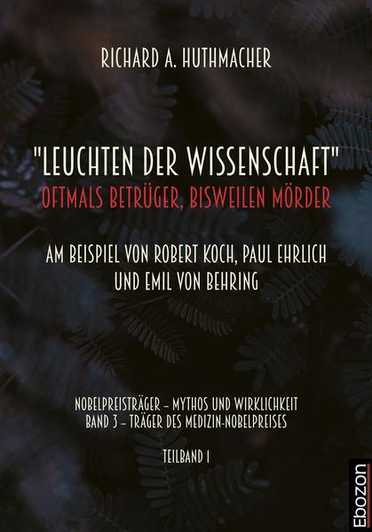 „Leuchten der Wissenschaft“: Oftmals Betrüger, bisweilen Mörder