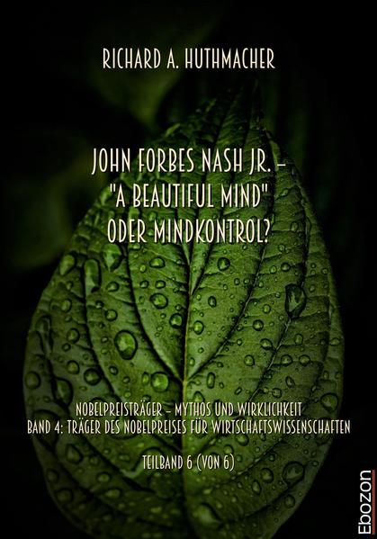 John Forbes Nash Jr. – "A Beautiful Mind" oder Mindkontrol?