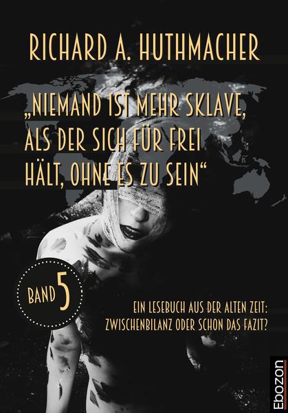 „Niemand ist mehr Sklave, als der sich für frei hält, ohne es zu sein“