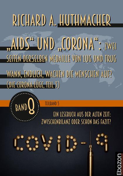 „Aids“ und „Corona“: Zwei Seiten derselben Medaille von Lug und Trug (Teilband 5)