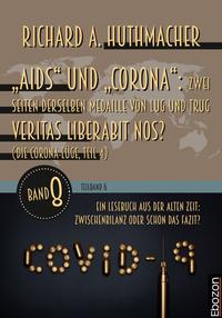 „Aids“ und „Corona“: Zwei Seiten derselben Medaille von Lug und Trug (Teilband 6)