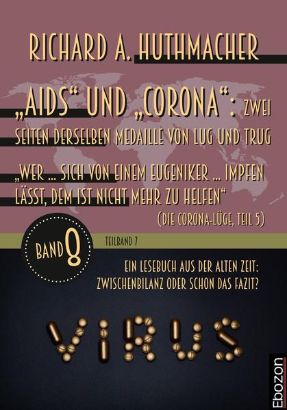 „Aids“ und „Corona“: Zwei Seiten derselben Medaille von Lug und Trug (Teilband 7)