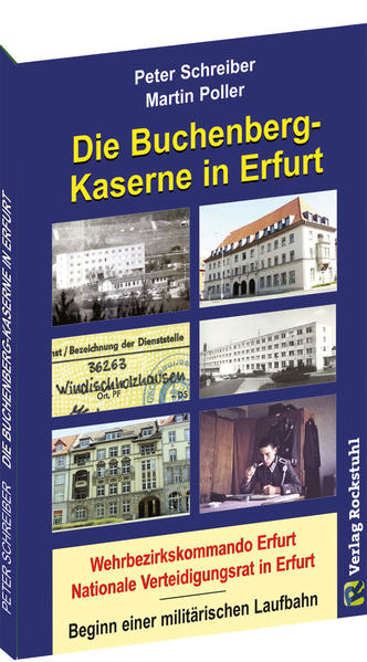 Die BUCHENBERG-Kaserne in Erfurt - Windischholzhausen