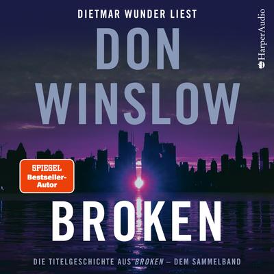 Broken. Die Titelgeschichte aus ''Broken'' - dem Sammelband (ungekürzt)