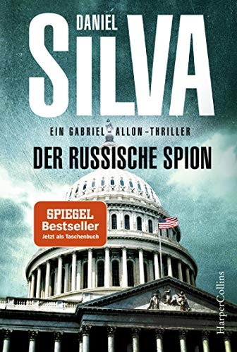 Der russische Spion: Agenten-Thriller (Gabriel Allon 18)