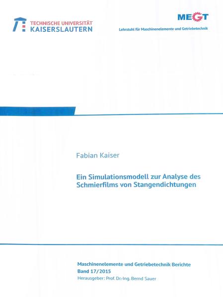 Ein Simulationsmodell zur Analyse des Schmierfilms von Stangendichtungen