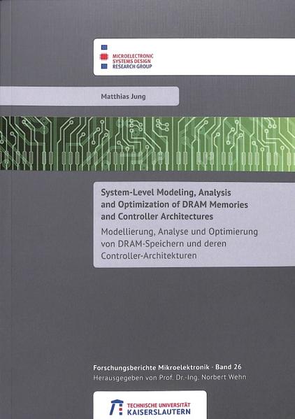System-level modeling, analysis and optimization of DRAM memories and controller architectures