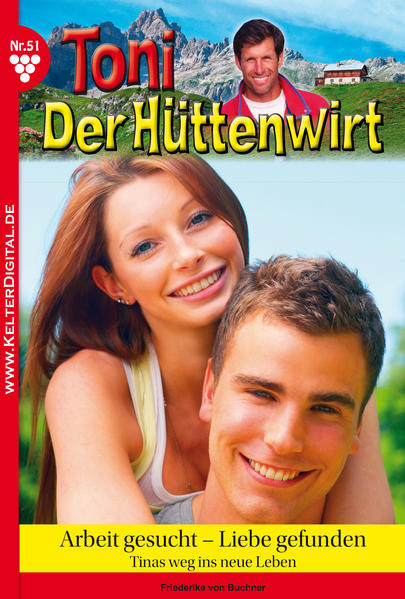 Toni der Hüttenwirt 51 - Heimatroman