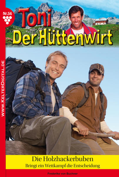 Toni der Hüttenwirt 56 - Heimatroman