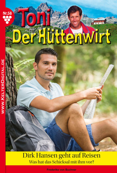 Toni der Hüttenwirt 58 - Heimatroman