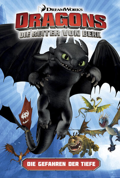 Dragons - Die Reiter von Berk 2: Die Gefahren der Tiefe