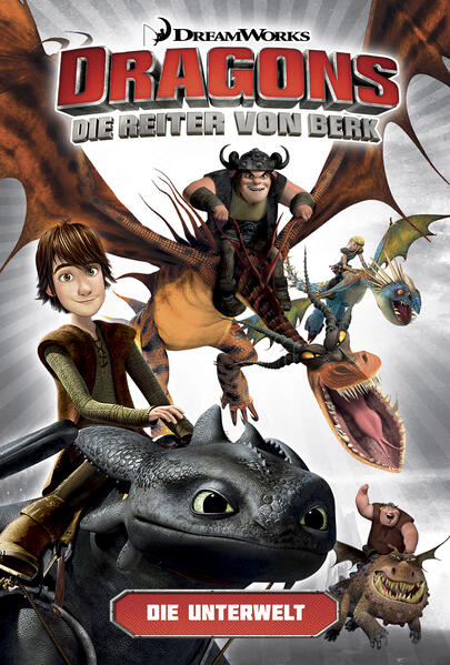Dragons - Die Reiter von Berk 6: Die Unterwelt