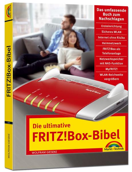 Die ultimative FRITZ!Box Bibel – Das Praxisbuch - mit vielen Insider Tipps und Tricks - komplett in Farbe