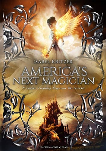 America´s next Magician (Magician-Dilogie 2)