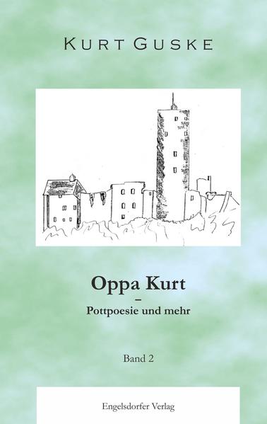 Oppa Kurt – Pottpoesie und mehr