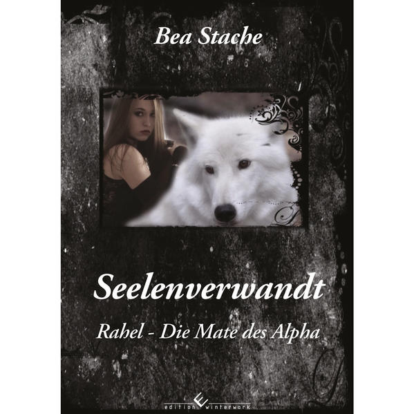 Seelenverwandt, Rahel - Die Mate des Alpha