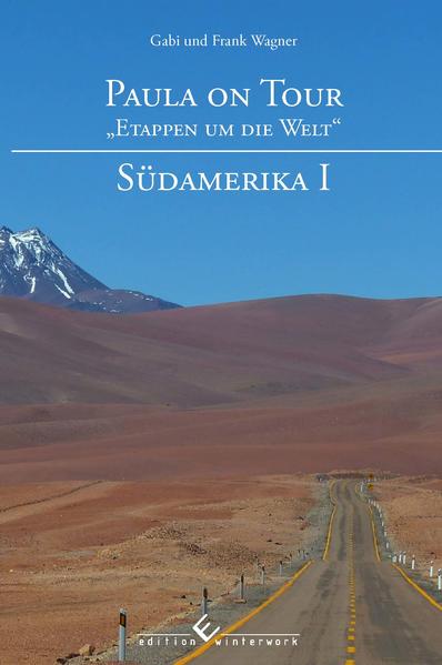 Paula on Tour - &bdquo;Etappen um die Welt&ldquo;