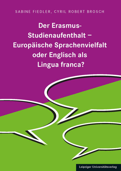 Der Erasmus-Studienaufenthalt - Europäischen Sprachenvielfalt oder Englisch als Lingua franca?