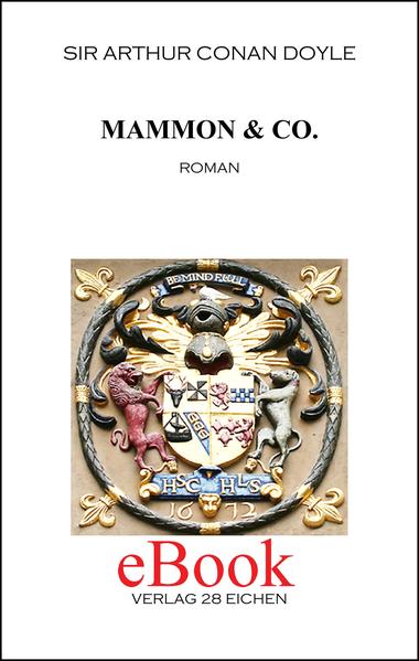 Arthur Conan Doyle: Ausgewählte Werke / Mammon & Co.