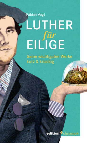 Luther für Eilige