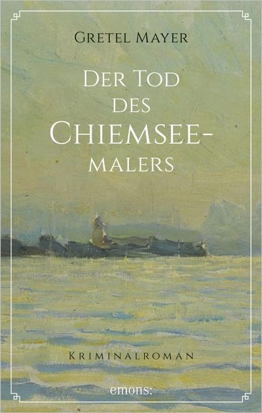Der Tod des Chiemseemalers