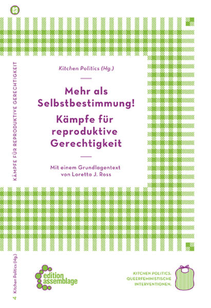 Mehr als Selbstbestimmung – Kämpfe für reproduktive Gerechtigkeit