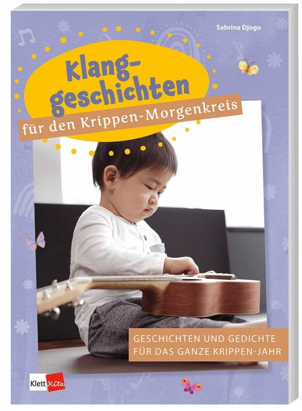 Klanggeschichten für den Krippen-Morgenkreis
