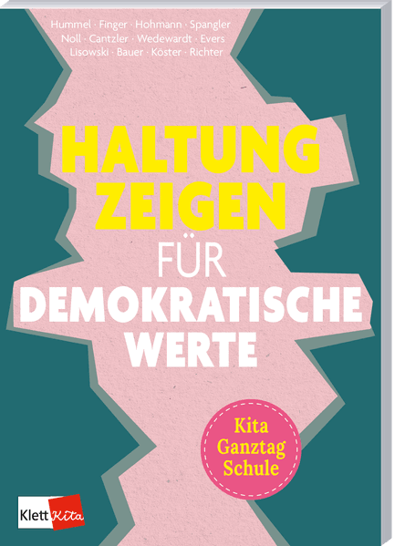 Haltung zeigen für demokratische Werte in Kita, Ganztag und Schule