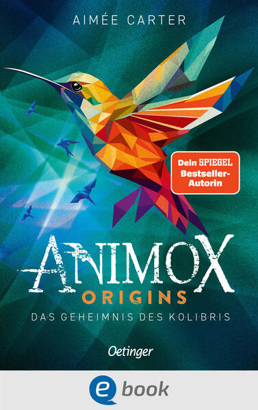 Animox Origins 3. Das Geheimnis des Kolibris