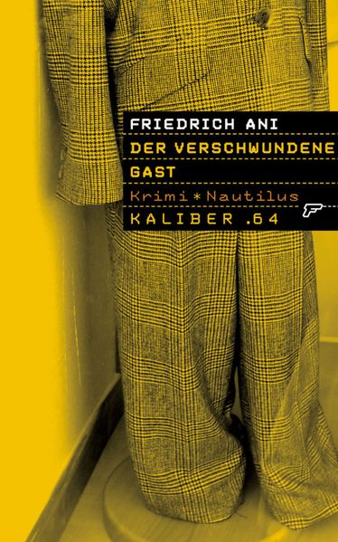 Kaliber .64: Der verschwundene Gast