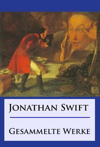 Jonathan Swift - Gesammelte Werke