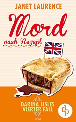 Mord Nach Rezept: Darina Lisles Vierter Fall (krimi, Cosy Crime)