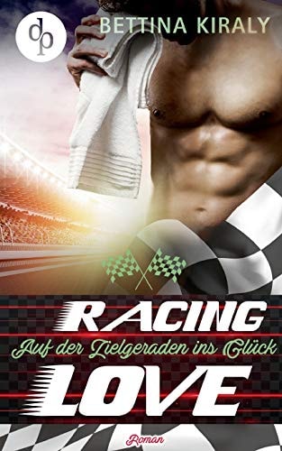 Auf der Zielgeraden ins Glück (Chick Lit, Liebe, Sports Romance)