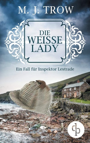 Die weiße Lady: Ein Fall für Inspektor Lestrade (Cosy Crime, britischer Krimi)