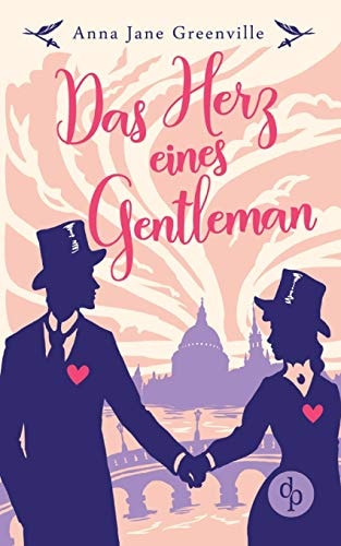 Das Herz eines Gentleman (Historisch, Liebesroman)