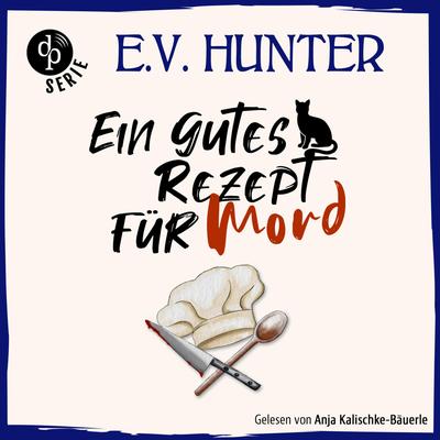 Ein gutes Rezept für Mord | Ein britisches Cosy Crime Hörbuch