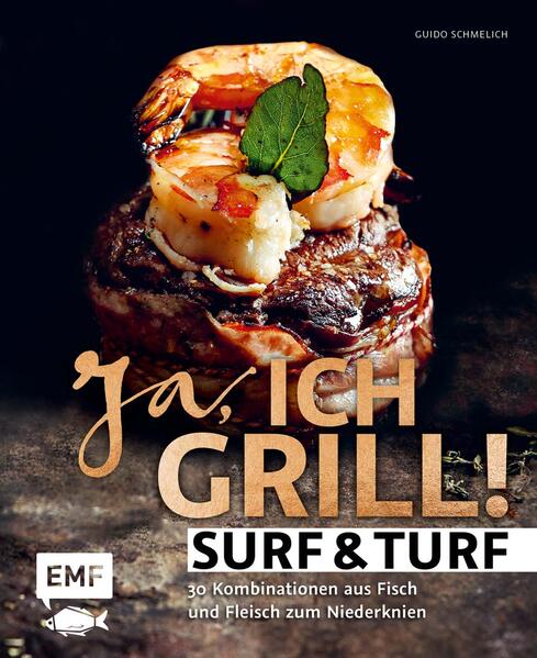 Ja, ich grill – Surf and Turf