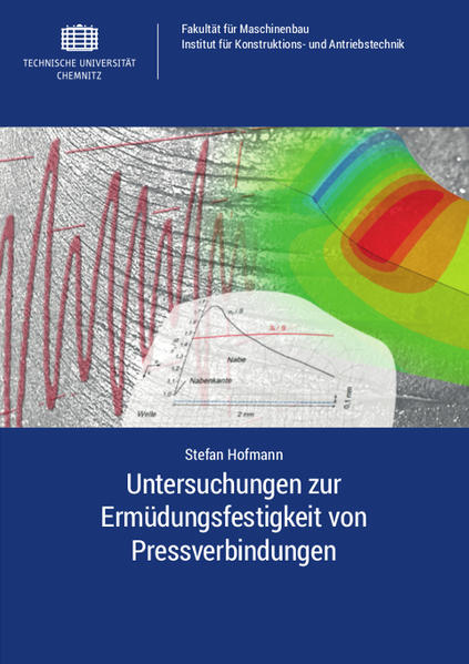 Untersuchungen zur Ermüdungsfestigkeit von Pressverbindungen